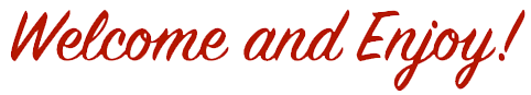 Welcome and Enjoy!